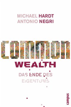 Common Wealth - Hardt, Michael; Negri, Antonio