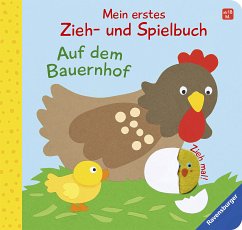 Mein erstes Zieh- und Spielbuch: Auf dem Bauernhof - Grimm, Sandra