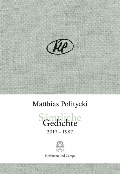Sämtliche Gedichte - Politycki, Matthias