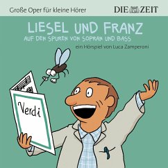 Liesel und Franz - Große Oper für kleine Hörer - Zamperoni, Luca