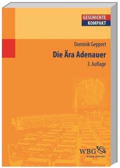 Die Ära Adenauer - Geppert, Dominik