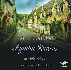 Agatha Raisin und der tote Friseur, 4 CDs - Beaton, M. C.