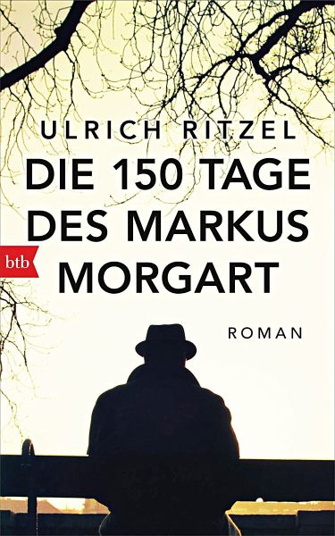 Die 150 Tage des Markus Morgart - Ritzel, Ulrich