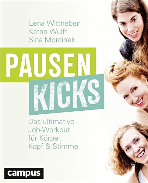 Pausenkicks - Wittneben, Lena; Wulff, Katrin; Morcinek, Sina