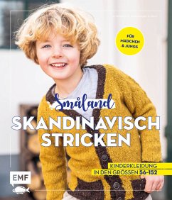 Småland - Skandinavisch stricken für Babys und Kinder - Nöldeke, Marisa; Bovensiepen, Kerstin; Groll, Sandra