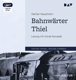 Bahnwärter Thiel, 1 Audio-CD, 1 MP3 - Hauptmann, Gerhart