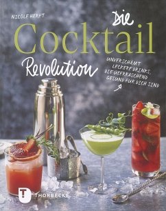 Die Cocktail-Revolution - Herft, Nicole