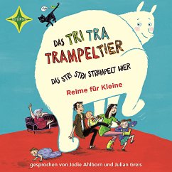 Das Tri Tra Trampeltier, das stri stra strampelt hier, CD - Schweizer, Stefanie