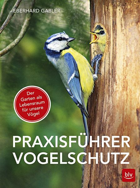 Praxisführer Vogelschutz - Gabler, Eberhard