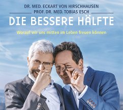 Die bessere Hälfte, CD - Hirschhausen, Eckart von; Esch, Tobias
