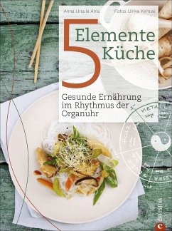 5-Elemente-Küche - Ams, Anna Ursula; Kirmse, Ulrike