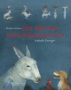 Die Bremer Stadtmusikanten, kleine Ausgabe - Grimm, Wilhelm; Grimm, Jacob