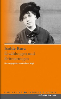 Erzählungen und Erinnerungen - Kurz, Isolde