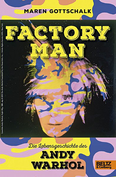 Factory Man - Die Lebensgeschichte des Andy Warhol - Gottschalk, Maren