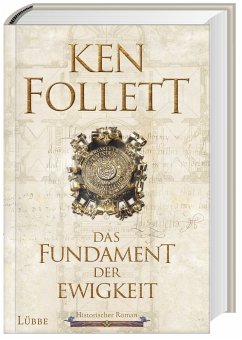 Das Fundament der Ewigkeit / Kingsbridge Bd.3 - Follett, Ken