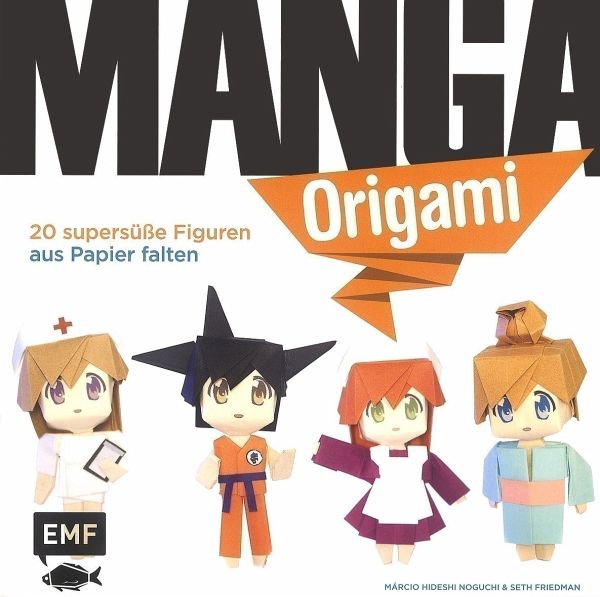 Manga-Origami - Noguchi, Marcio H.; Friedman, Seth