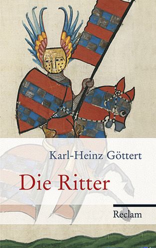 Die Ritter - Göttert, Karl-Heinz