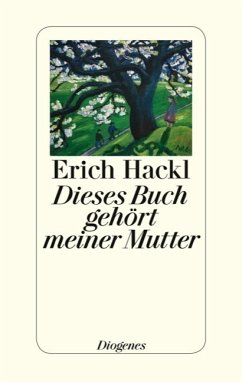 Dieses Buch gehört meiner Mutter - Hackl, Erich