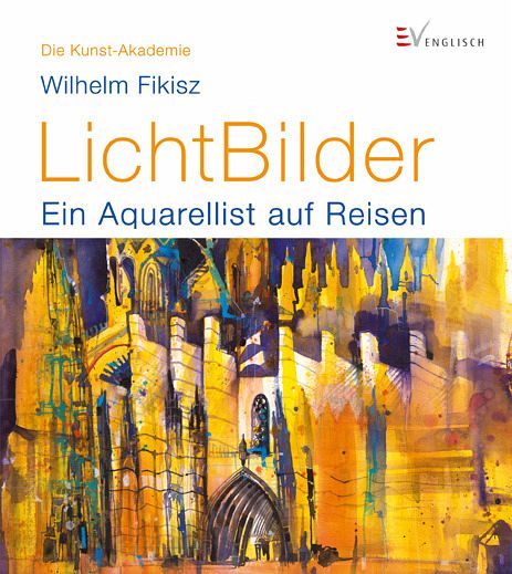 LichtBilder - Fikisz, Wilhelm