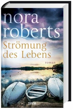 Strömung des Lebens - Roberts, Nora