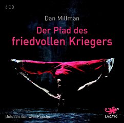 Der Pfad des friedvollen Kriegers, 6 CDs - Millman, Dan