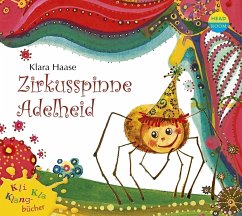 Zirkusspinne Adelheid, 1 CD - Haase, Klara