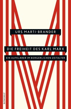 Die Freiheit des Karl Marx - Marti-Brander, Urs
