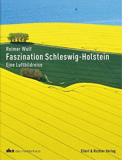 Faszination Schleswig-Holstein - Wulf, Reimer