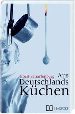 Aus Deutschlands Küchen - Scharfenberg, Horst