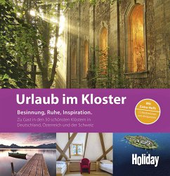 Urlaub im Kloster - Kauko, Miriam; Woerther, Felix; Paschke, Viktoria; Grün, Anselm; Altmann, Petra