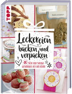 Leckereien backen und verpacken - frechverlag