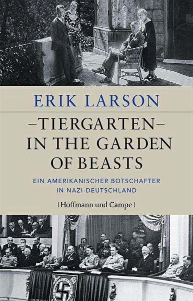 Tiergarten - In the Garden of Beasts - Larson, Erik