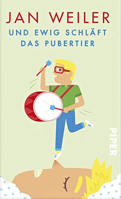 Und ewig schläft das Pubertier - Weiler, Jan