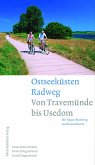 Ostseeküsten Radweg Von Travemünde bis Usedom