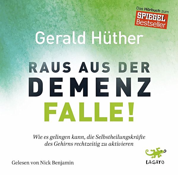 Raus aus der Demenz-Falle!, 2 CDs - Hüther, Gerald