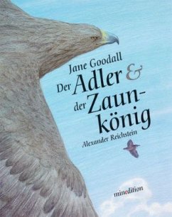 Der Adler & der Zaunkönig, kleine Ausgabe - Goodall, Jane