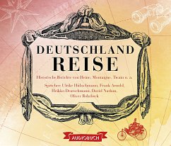 Deutschlandreise, 8 CDs - Heine, Heinrich; Montaigne, Michel de; Twain, Mark; Fontane, Theodor; Goethe, Johann Wolfgang von