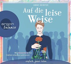 Auf die leise Weise, 2 Audio-CD - Heintze, Anne