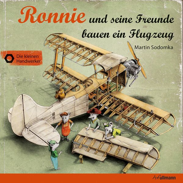 Ronnie und seine Freunde bauen ein Flugzeug - Sodomka, Martin