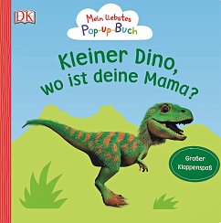 Mein liebstes Pop-up-Buch - Kleiner Dino, wo ist deine Mama? - Grimm, Sandra