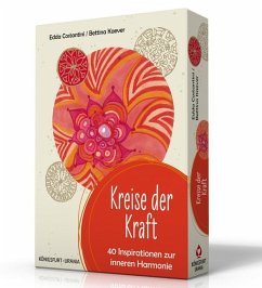 Kreise der Kraft. 40 Inspirationen zur inneren Harmonie, m. 40 Inspirationskarten - Costantini, Edda; Kaver, Bettina