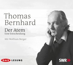 Der Atem. Eine Entscheidung, 3 Audio-CD - Bernhard, Thomas