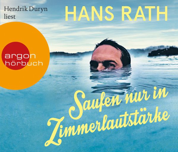 Saufen nur in Zimmerlautstärke, 4 CDs - Rath, Hans