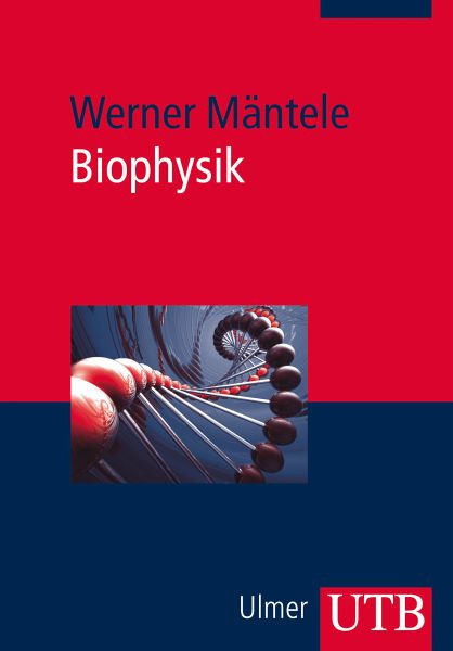 Biophysik - Mäntele, Werner