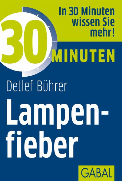 30 Minuten Lampenfieber - Bührer, Detlef