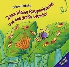 Zehn kleine Raupenkinder und das große Wunder, englische Ausgabe - Tarbett, Debbie