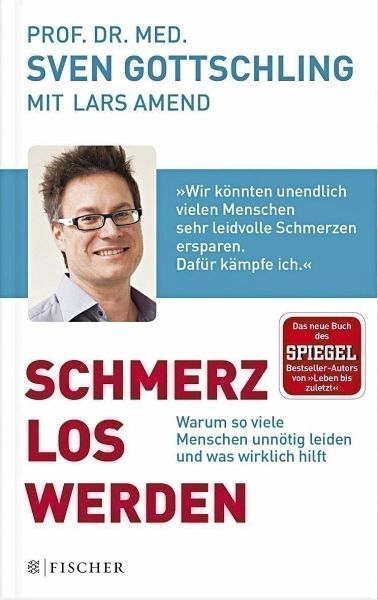 Schmerz Los Werden - Gottschling, Prof. Dr. Sven