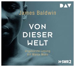 Von dieser Welt, 6 CDs - Baldwin, James