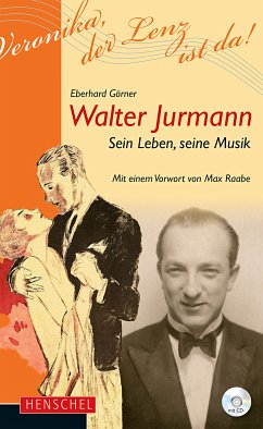Walter Jurmann, mit CD - Görner, Eberhard