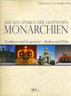 Auf den Spuren der deutschen Monarchien